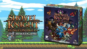 Shovel Knight- Dungeon Duels (Pledge 1)